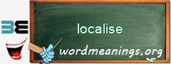 WordMeaning blackboard for localise